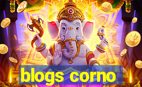 blogs corno